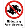 SKYLT UNIGRAPH NÖDUTGÅNG FÅR EJ BLOCKERAS PLAST 210X297MM